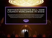 华纳《蝙蝠侠：哥谭骑士》宣布跳票至2022年：游戏需更多时间打磨