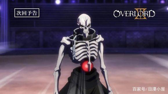 overlord不死者之王第8话先行预告：安兹着睡衣登场，黑工作死