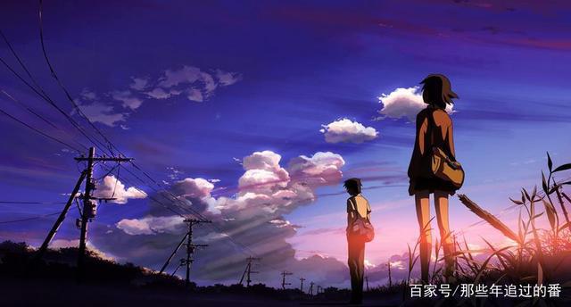 新海诚的4部经典动漫作品，若你全都看过，才是真爱粉