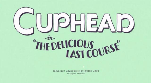 《茶杯头大冒险》甜蜜终章DLC上架Steam平台，2020年正式发售